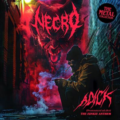 Adick (The Junkie Anthem)