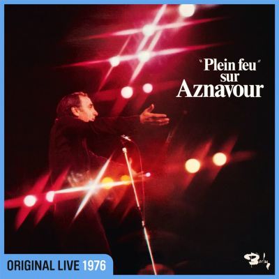 Plein feu sur Aznavour [Live à l'Olympia, 1976]