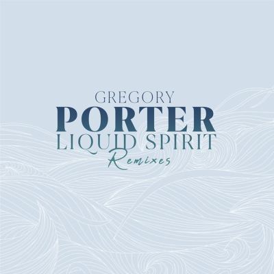 欧2discs LP Gregory Porter Liquid Spirit 0602537431540 Blue Note, Universal /00660 Gregory Porter – Liquid Spirit – 2 x Vinyl (Gatefold, LP