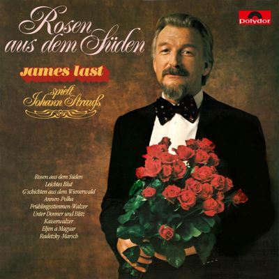 Rosen aus dem Süden [James Last spielt Johann Strauss]