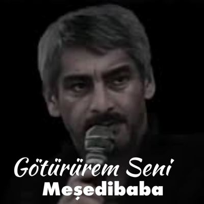 Götürürem Seni