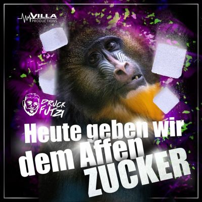 Heute geben wir dem Affen Zucker