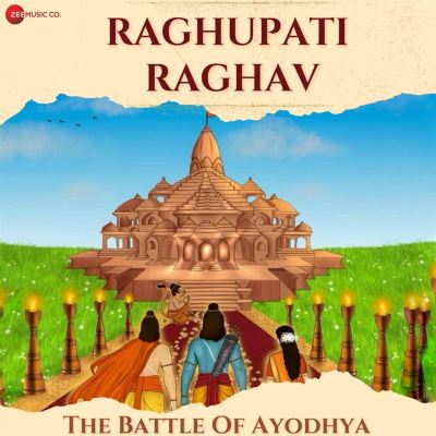 Raghupati Raghav Raja Ram [From "The Battle of Ayodhya"]