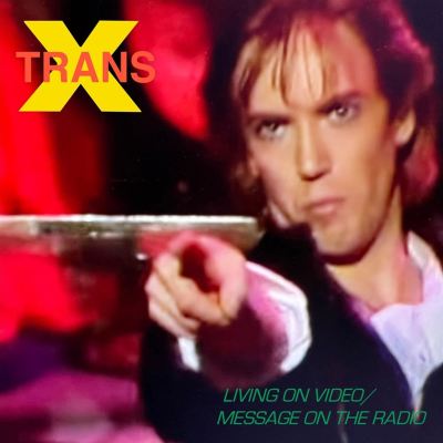 Living on Video/Message on the Radio