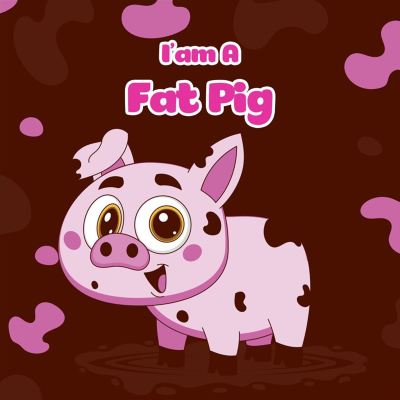 I'm a Fat Pig