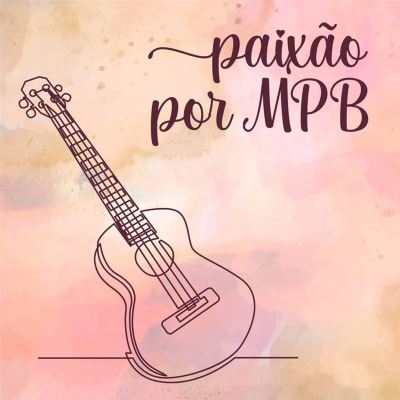 Paixão por MPB