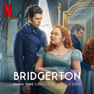 Bridgerton Season Three, Pt. 1 [Covers From the Netflix Series]