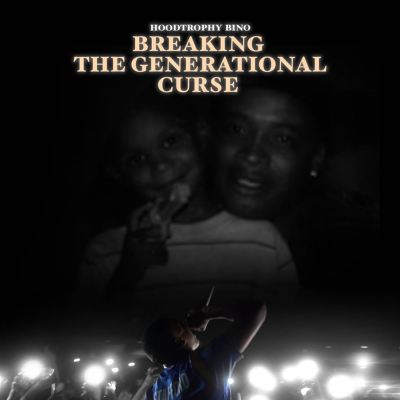 Breaking the Generational Curse