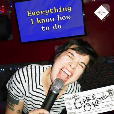 Everything I Know How to Do