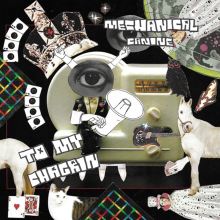 Album cover for To My Chagrin by Mechanical Canine