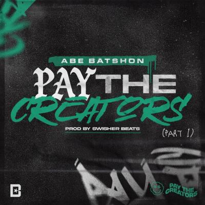 Pay the Creators, Pt. 1