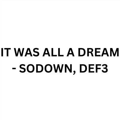 It Was All a Dream