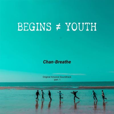 Begins Youth, Pt. 1 [Original Xclusive Soundtrack]
