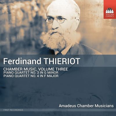 Ferdinand Thieriot: Chamber Music, Vol. 3