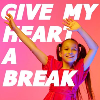 Give My Heart a Break