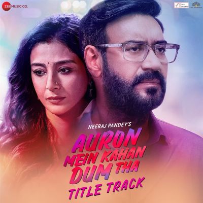 Auron Mein Kahan Dum Tha (Title Track) [From "Auron Mein Kahan Dum Tha"]