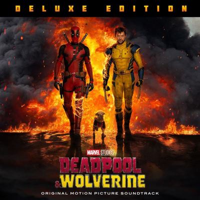 Deadpool & Wolverine [Original Motion Picture Soundtrack/Deluxe Edition]