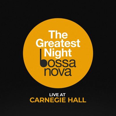 The Greatest Night Bossa Nova [2024]