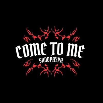 Come to Me
