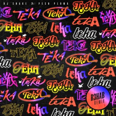 Teka [R3HAB Remix]