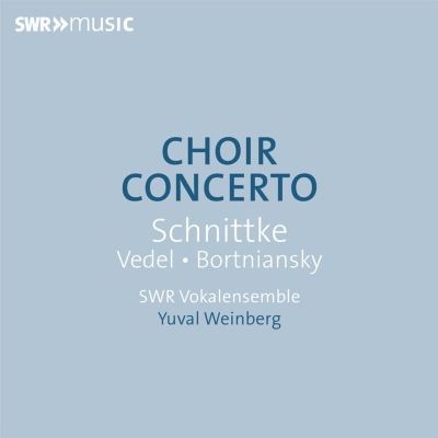 Choir Concerto: Schnittke, Vedel, Bortniansky