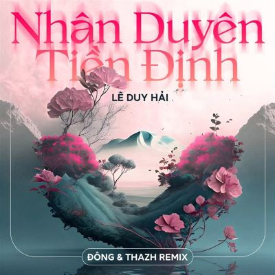 Nhân Duyên Tiền Định