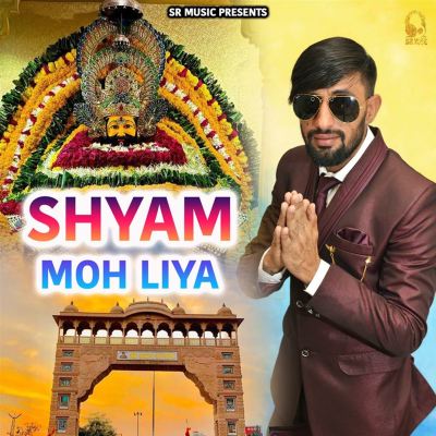 Shyam Moh Liya