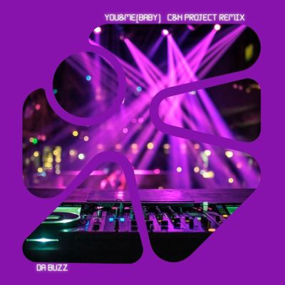 You&Me (Baby) [C&N Project Remix]