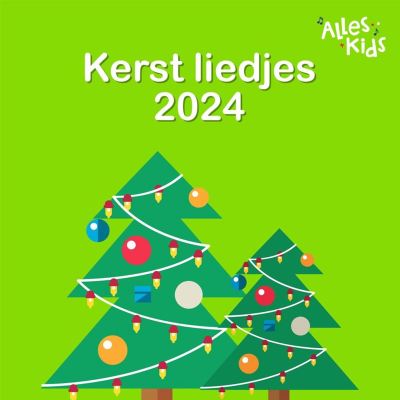 Kerst Liedjes 2024