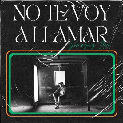 No te voy a llamar