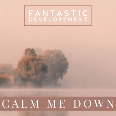 Calm Me Down