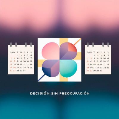 Desición sin preocupación