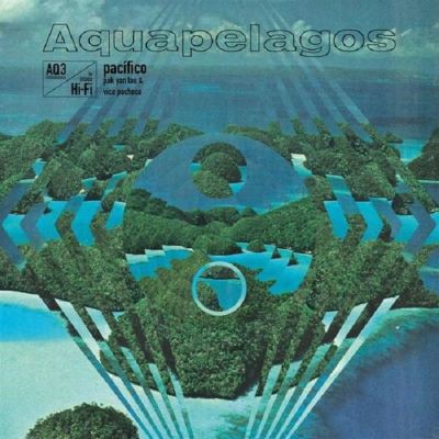 Aquapelagos, Vol. 3: Pacifico