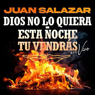 Dios No Lo Quiera/Esta Noche Tú Vendrás [En Vivo]