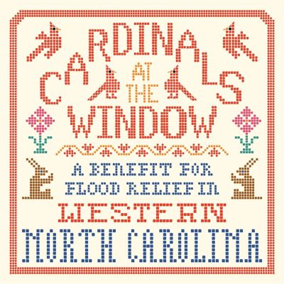Cardinals at the Window: A Benefit for Flood Relief in Western North Carolina
