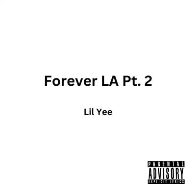 Forever La, Pt. 2