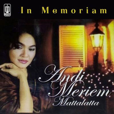 In Memoriam Andi Meriem Mattalatta