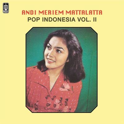 Pop Indonesia, Vol. 2 Andi Meriem Mattalatta