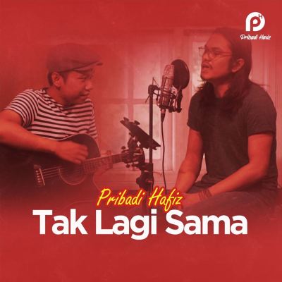 Tak Lagi Sama