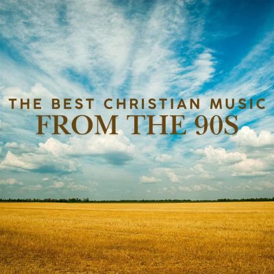 Christian Hits from the 90s