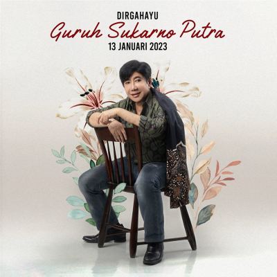 Dirgahayu Guruh Sukarno Putra 13 Januari 2023