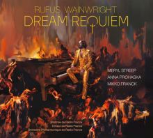 Rufus Wainwright: Dream Requiem