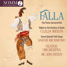 Falla: The Three Cornered Hat; Nights in the Gardens of Spain; Seven Spanish Folk Songs