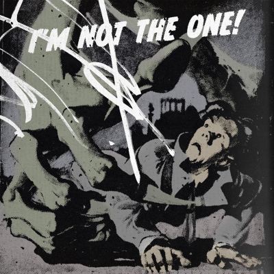 IM NOT THE ONE