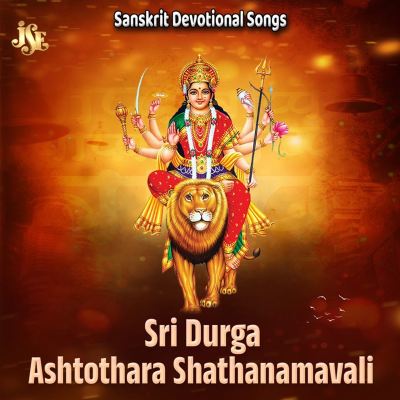 Sri Durga Ashtothara Shathanamavali