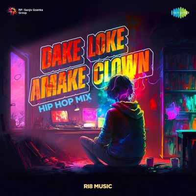 Dake Loke Amake Clown [Hip Hop Mix]