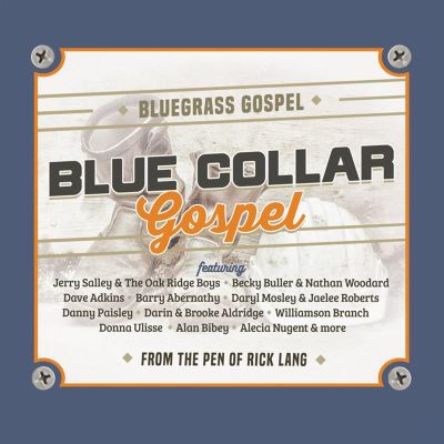 Blue Collar Gospel: From the Pen of Rick Lang