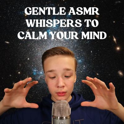 Gentle ASMR Whispers to Calm Your Mind
