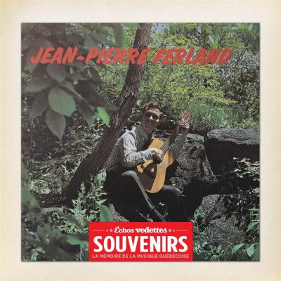 Échos Vedettes Souvenirs: Jean-Pierre Ferland, Vol. 2