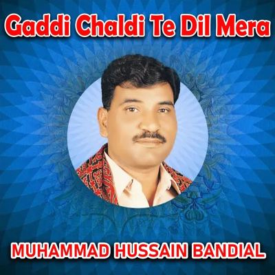 Gaddi Chaldi Te Dil Mera